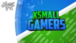 XsmallGamers | Intro, Lowerthird and Outro | 100 likes