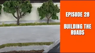 N SCALE LAYOUT UPDATE: Building the Roads