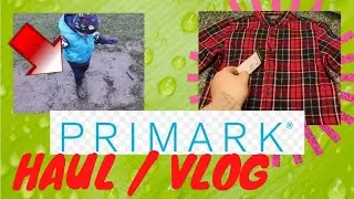 Toddler PRIMARK Haul & vlog