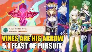 Genshin Impact 5.1 Feast of Pursuit | Vines Are His Arrow | Lisa Hyperbloom Furina Nahida Baizhu