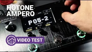 HOTONE Ampero Amp Modeler/Effects Processor | Video review