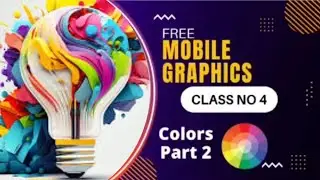 Colors and Backgrounds | Posters Design From Mobile | Class 4 | Pixellab | Graphics design