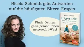 Nicola Schmidt zu ihrem neuen Buch "artgerecht durch den Familienalltag"