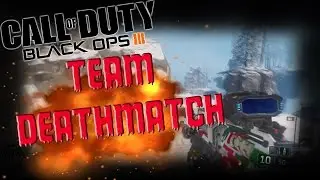 BLACK OPS III Gameplay: Team Deathmatch