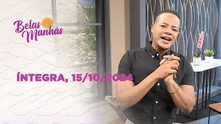 Assista na íntegra o Belas Manhãs 15/10/2024
