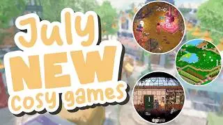 July's Top Cozy Game Releases - Pc, Switch, And Consoles!