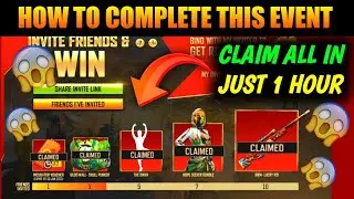 HOW TO COMPLETE INVITE FRIENDS & WIN EVENT IN FREE FIRE | INVITE FRIENDS & WIN REWARDS EVENT |