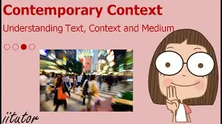 💯 √ Understanding Text, Context and Medium #3/4 Contemporary Context | Critical Thinking