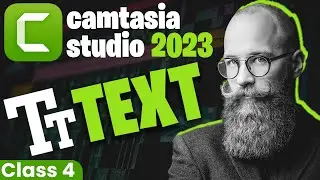 Free Video Editing Course | Camtasia Studio Free Course for Beginners | All about Text in Camtasia