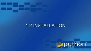 Python Course: 1.2 Installation