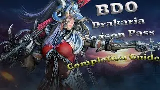 Black Desert Online  Drakania Season Pass completion guide