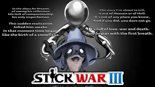 Stick War III - V's Poem