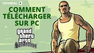 Comment télécharger GTA San Andreas sur pc