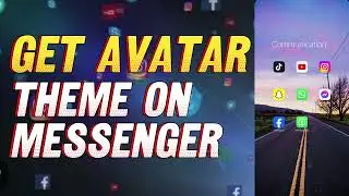 How to Get Avatar Theme on Messenger (2024)