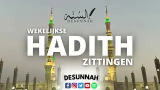 HADITH ZITTINGEN {ZITTING 7}