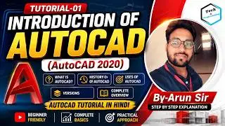 AutoCAD Tutorial-1 || What is AutoCAD?|| Introduction || History || Uses || Versions || By Arun Sir