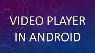 NA Player Intro  - Video Player in Android