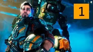 Titanfall 2 ПРОХОЖДЕНИЕ ЧАСТЬ #1