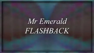 Mr Emerald - FLASHBACK (MilkDrop Visualizer)