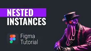 Figma Tutorial: Nested Instances