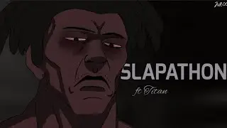 THE SLAPATHON  || judeoc