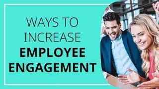 Advice for managers: how to increase employee engagement [2024]