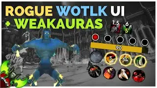 Rogue WoTLK UI + Weakaura Pack - Sno's UI Kit & Profiles