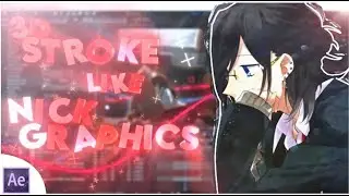 3d stroke like Nick Graphics - After Effects [AMV Tutorial]