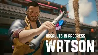 Cyberpunk 2077 - Watson: Assaults in Progress (Very Hard/No Damage/Street Brawler Melee Combat)