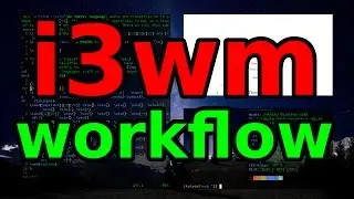 i3wm Arch Linux/Parabola Workflow Preview (chill AF vid)