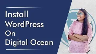 How to Install WordPress On Digital Ocean With SSL Certificate 2021 | Hindi Tutorial