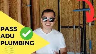 This is how to pass the ADU Plumbing inspection