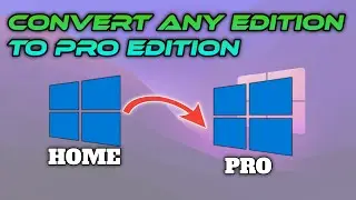 Upgrade Windows 10 Home Single Language To Pro | How To Convert Windows 10 Home To Pro