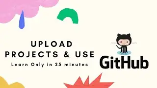 Github Tutorial || Learn Github With Live Project Implement || How to Upload Project On Github