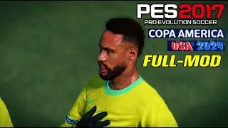 PES2017 | COPA AMERICA 2024 F-ULL- V-1 | 6/5/24 | PC