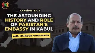 Alt Voices | The Astounding History and Role of Pakistan’s Embassy in Kabul