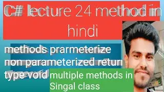 c# lecture 24 multiple methods in single  class in hindi