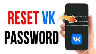Forgot VK Password? VK Account Password Recover Guide | Reset VK Password 2023