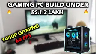 Gaming Pc Build Under Rs.1.2 Lakh For 2k Gaming🔥