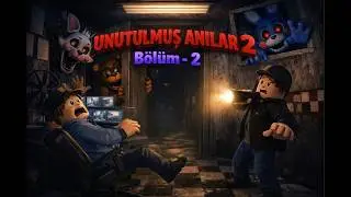 ROBLOX UNUTULMUŞ ANILAR 2 Bölüm - 2