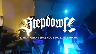STEPDOWN | Live at Gaya Bebas Vol. 1 2022, Ambarawa