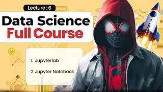 Jupyter Notebook vs JupyterLab  | All Confusion Cleared in One Video | Lecture 6