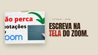 Anotações no Zoom: escrevendo no compartilhamento no tela