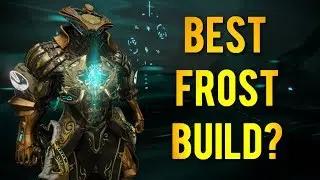 Warframe: Best All-Rounder Frost Build | The Moving Snowman