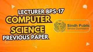Lecturer Computer Science | Solved Previous Paper SPSC 2005 | Education Department #spsc #lecturer