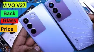 VIVO V27 Back Glass Replacement And Price | Vivo V27