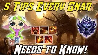 5 TIPS EVERY GNAR NEEDS TO KNOW!! LEAGUE OF LEGENDS GNAR GUIDE 2019!