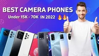 Best Camera Phone under 25K - 70K in 2022 🔥