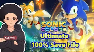 How To Get 100  Percent Save File  In Sonic Colors Ultimate PC!!