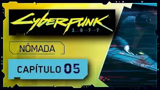 CYBERPUNK 2077 | PC Ultra - Muy Difícil | Nómada | 05 | El gran robo del Relic y los Arasaka